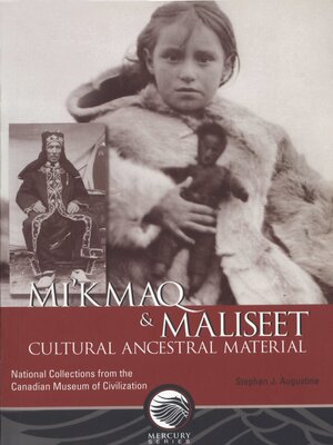cover image of Mi'kmaq and Maliseet cultural ancestral material